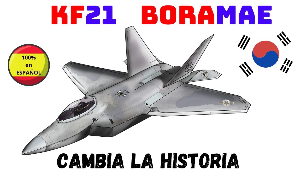 KF21 BORAMAE SIN LIMITES. Todo sobre el flamante caza coreano.