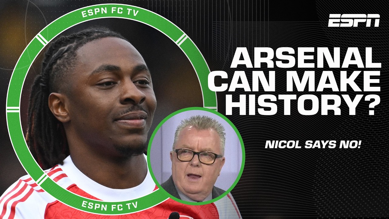 Steve Nicol DOUBTS Arsenal can win the quadruple: ‘There’s a reason it’s NEVER been done’ | ESPN FC