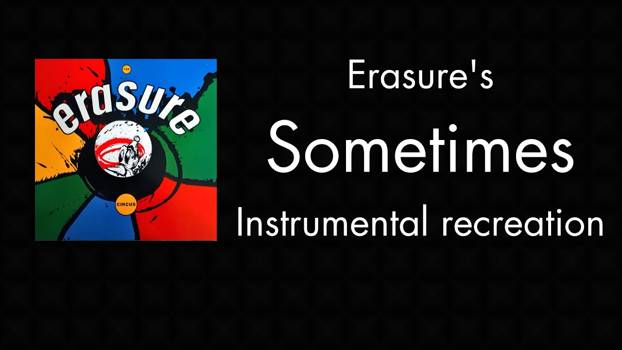 Sometimes (Erasure) - Instrumental recreation by RJ8