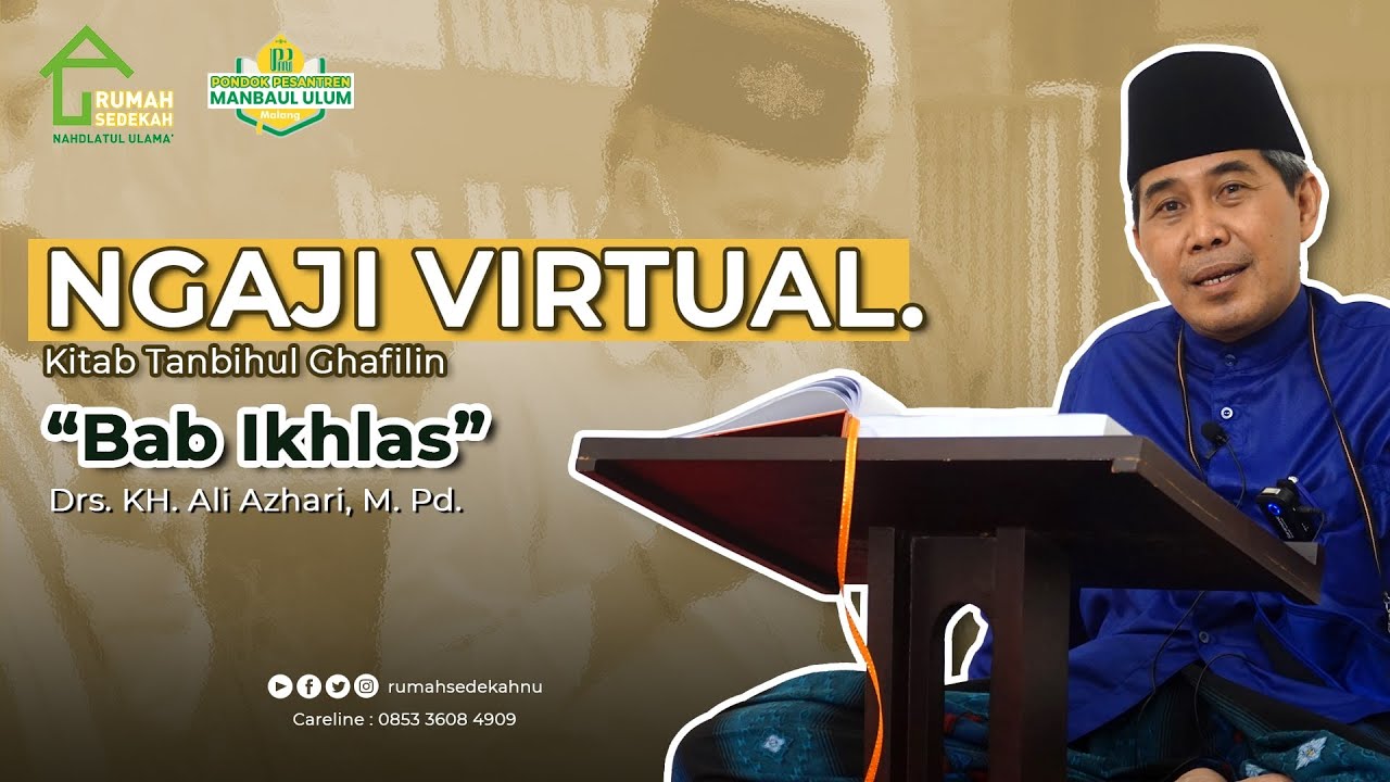 Ngaji Virtual - Kitab Tanbihul Ghofilin - Bab IKHLAS | KH. Ali Azhari, M.Pd  (1)