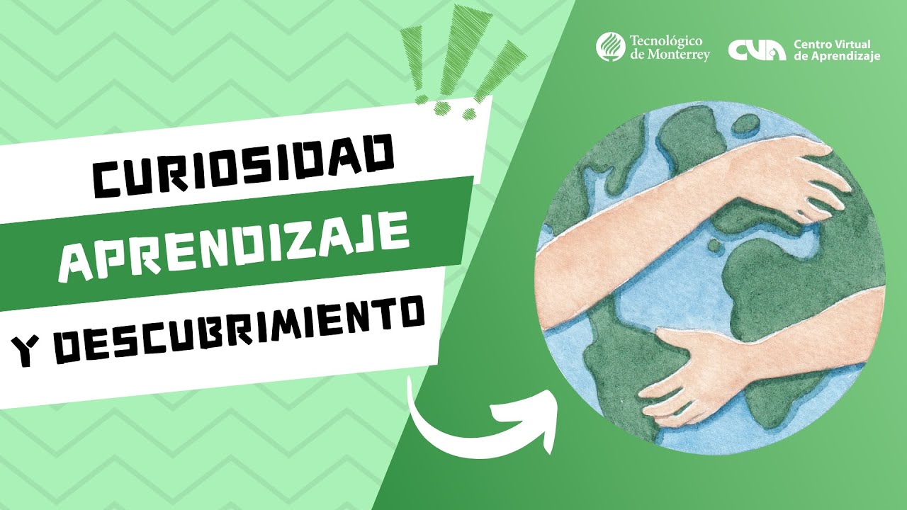 La Curiosidad: El Impulso para Aprender y Descubrir el Mundo que Nos Rodea