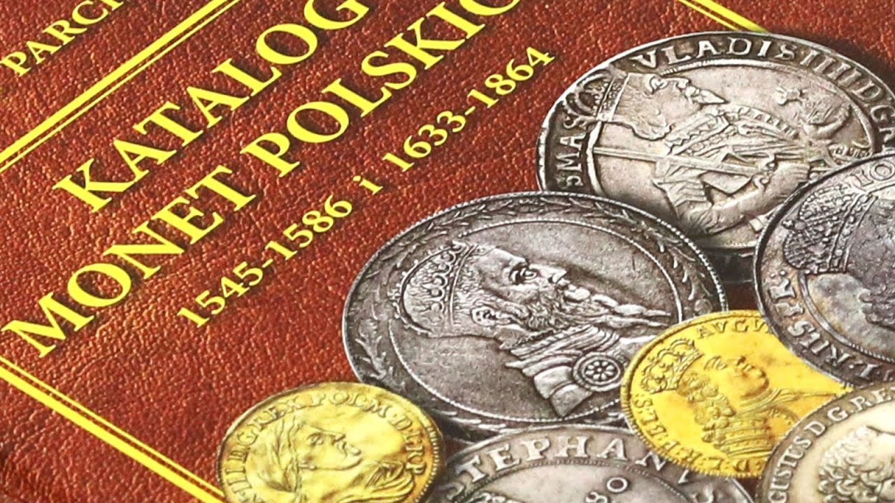 O katalogu starych monet polskich na początek - J. Parchimowicz Katalog Monet 1545-1586 i 1633-1864