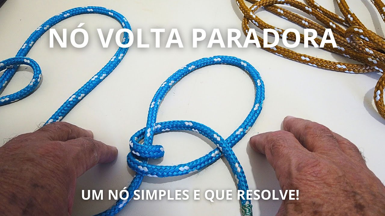 Como fazer o nó volta paradora   #nosecordas