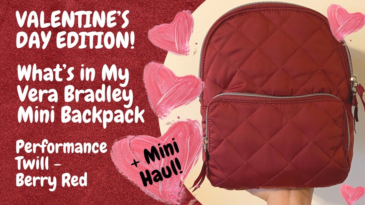 ♥️VALENTINE’S DAY What’s in My Vera Bradley Mini Backpack in Berry Red + Mini Haul