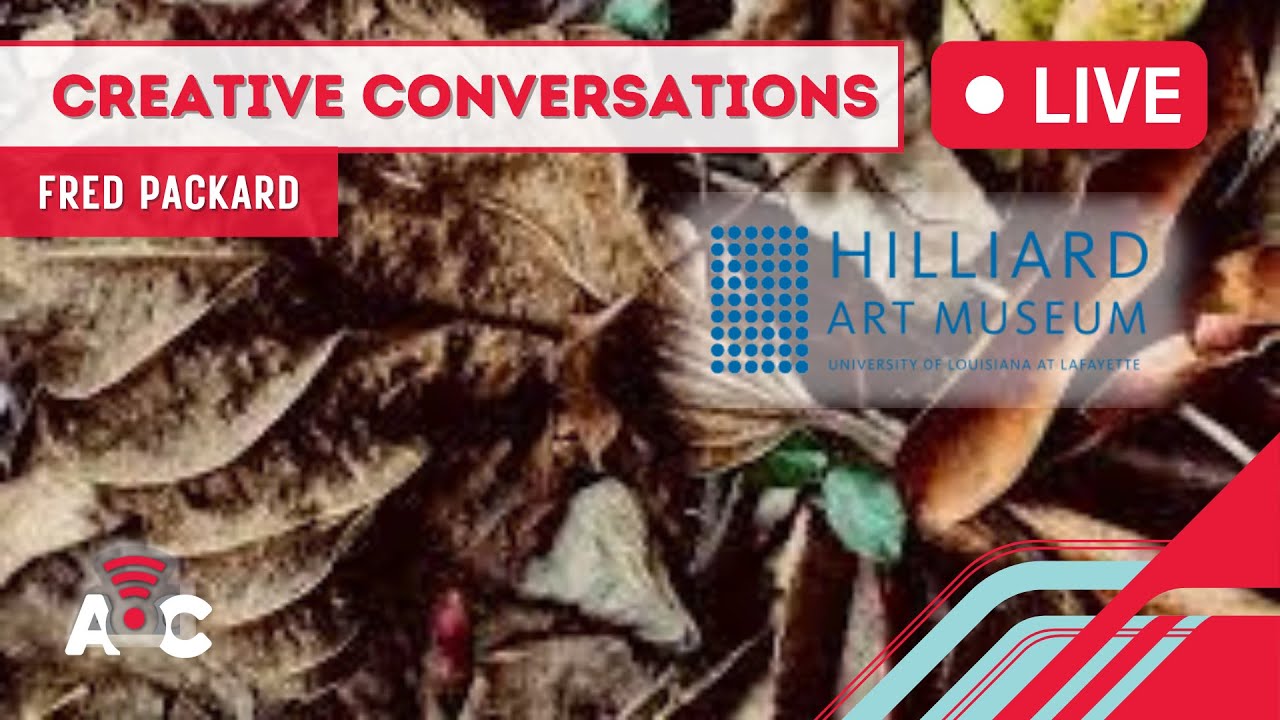 Creative Conversations - FRED PACKARD: Little Things | Hilliard Art Museum