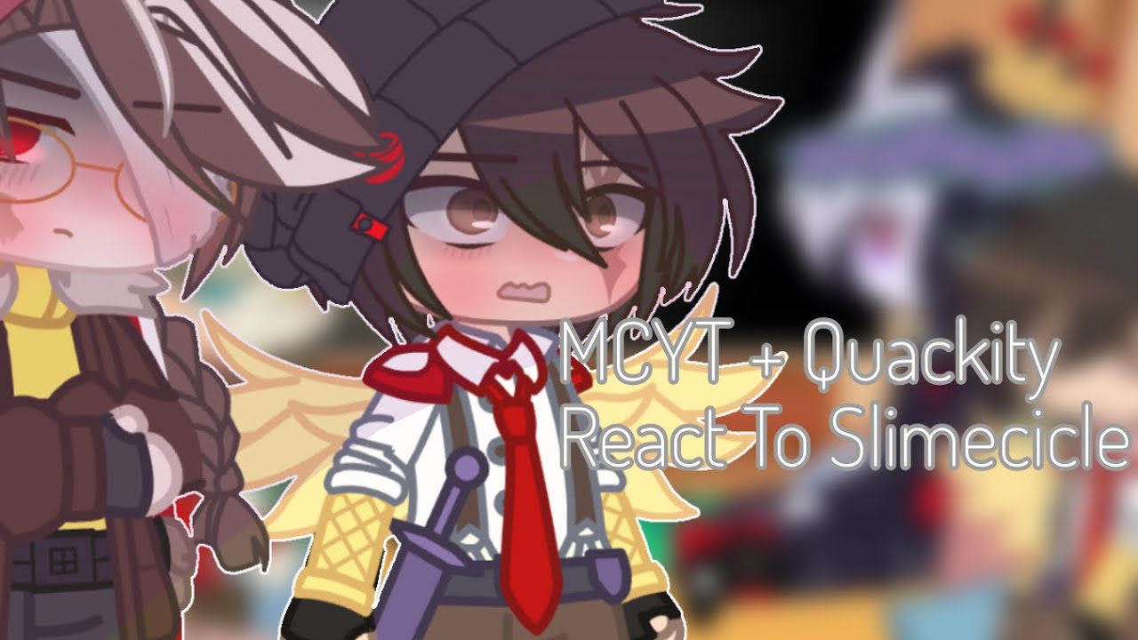 MCYT + Quackity React To Slimecicle | Dream SMP | Gacha Club