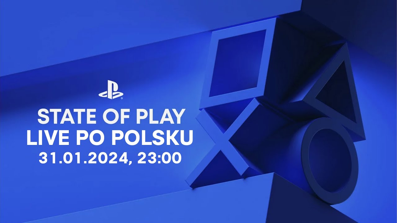 State of Play | Styczeń 31, 2024 [POLSKI]