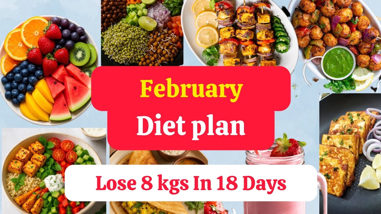 February Diet Plan | 18 Days Mein 8 Kg Weight Loss Naturally