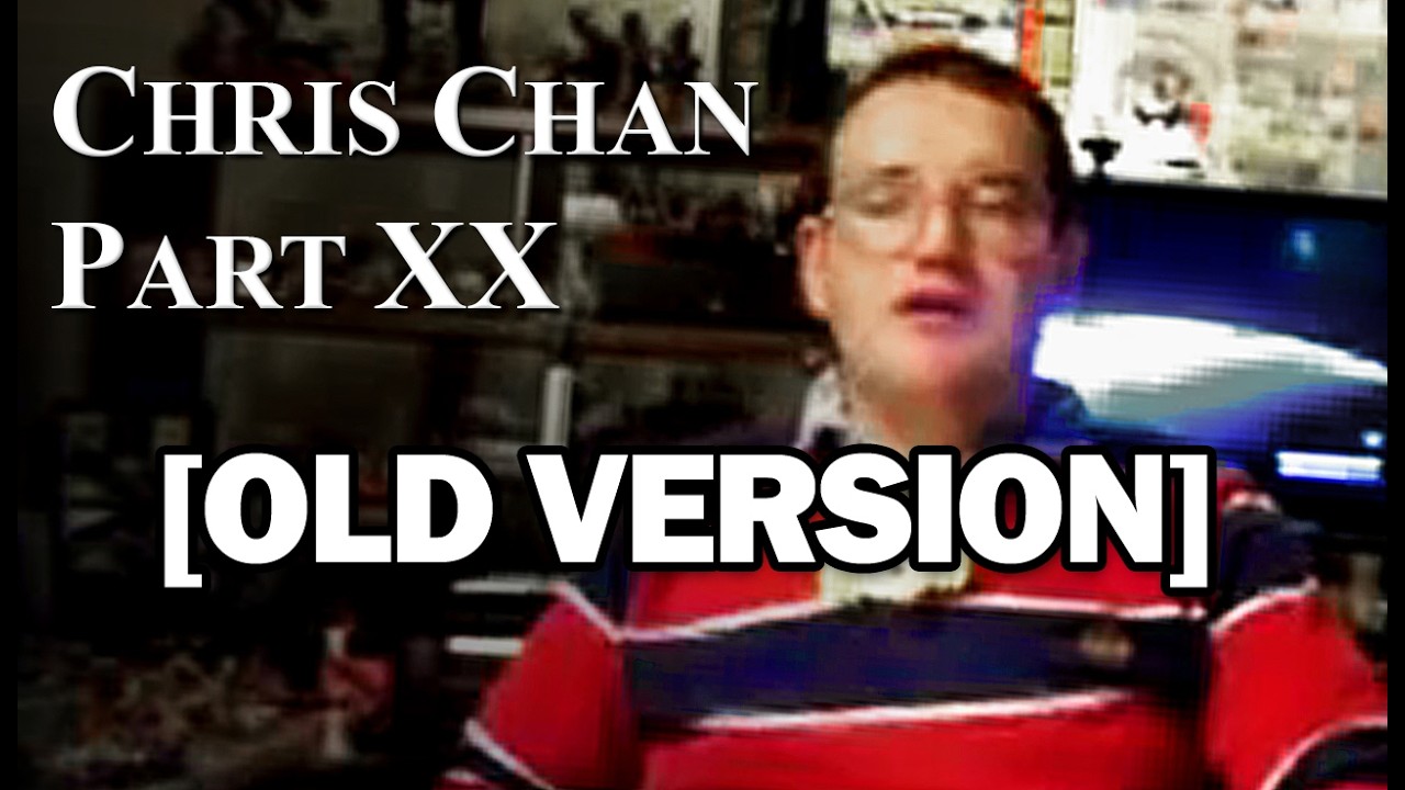 Chris Chan: A Comprehensive History - Part 20