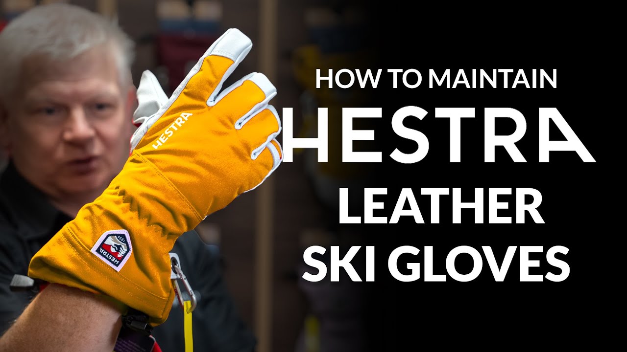 How to Care for Hestra Leather Ski Gloves (and Why You Should)