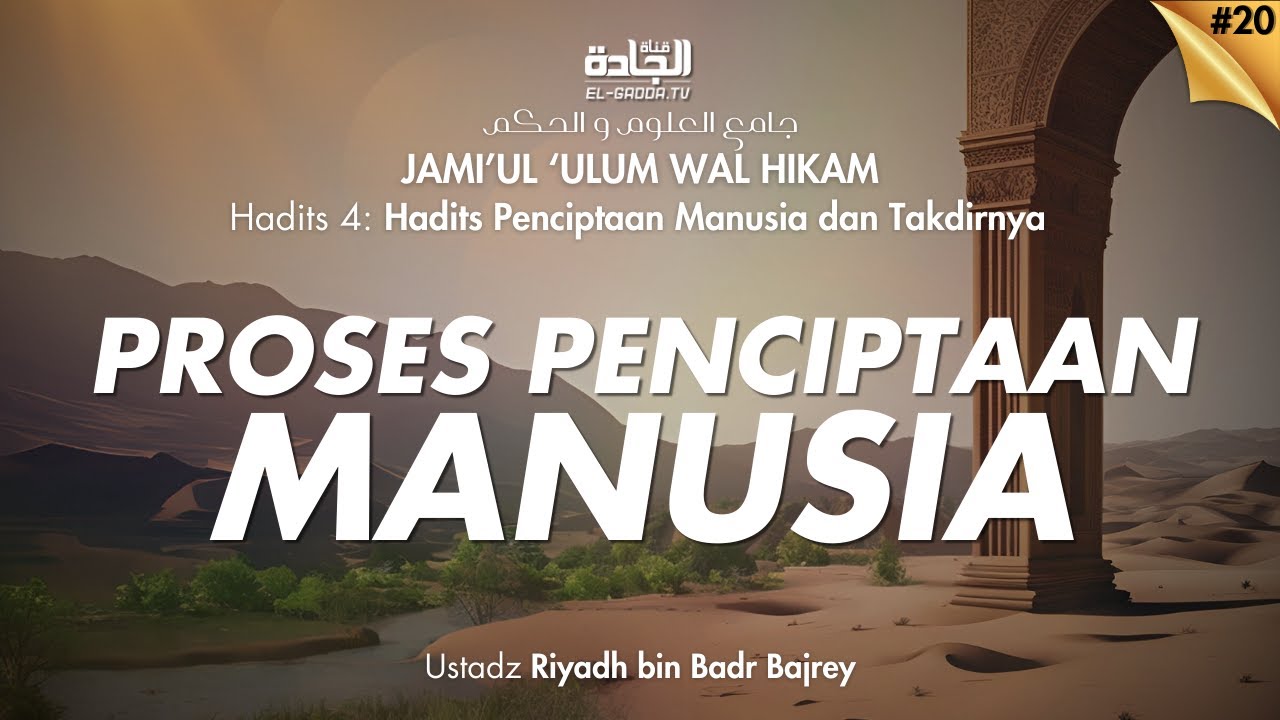Jami'ul 'Ulum wal Hikam (pt.20) | Proses Penciptaan Manusia