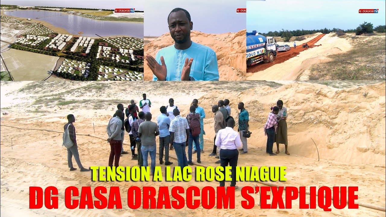 Tension à Niague lac rose, le DG de Casa Orascom s'explique.