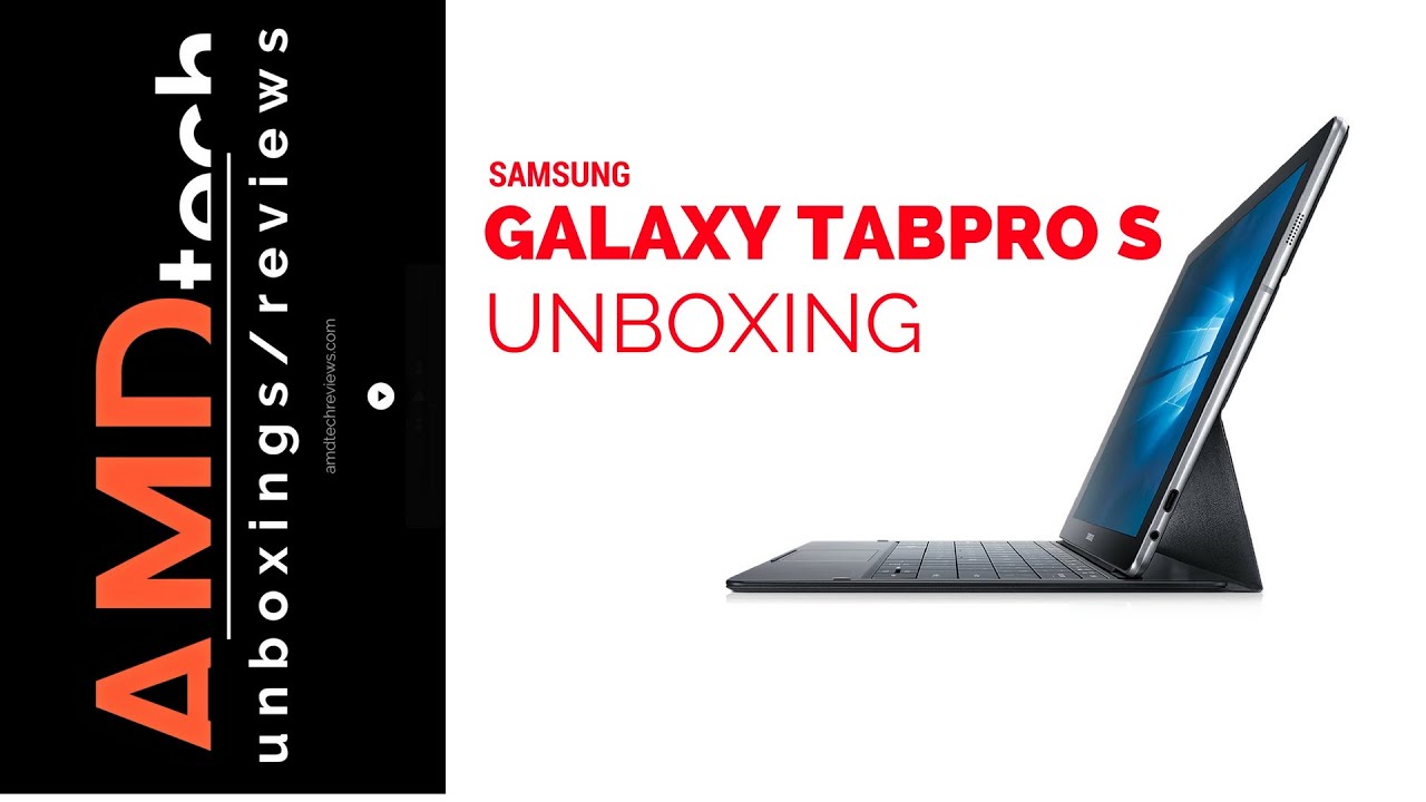 Samsung Galaxy TabPro S Unboxing (4K)