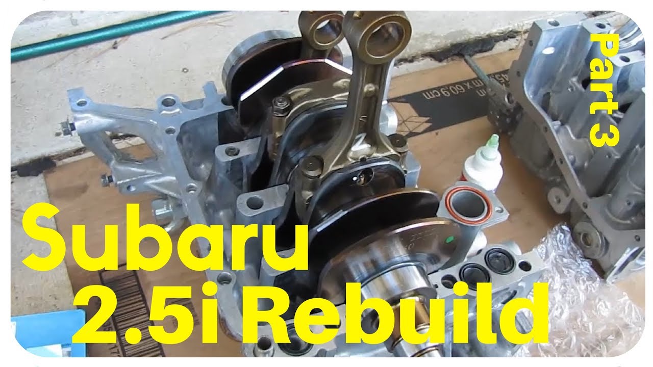 2007 Subaru Impreza 2.5i SOHC Rebuild - Part 3 - How To Put Crankshaft In Block Together + Heads On