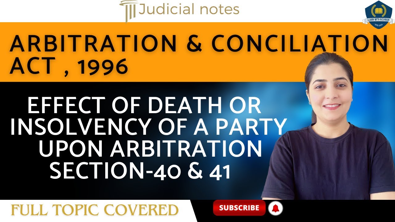 💀Effect of Death or Insolvency of Party upon Arbitration|Sec-40 & 41|Arbitration & Conciliation Act