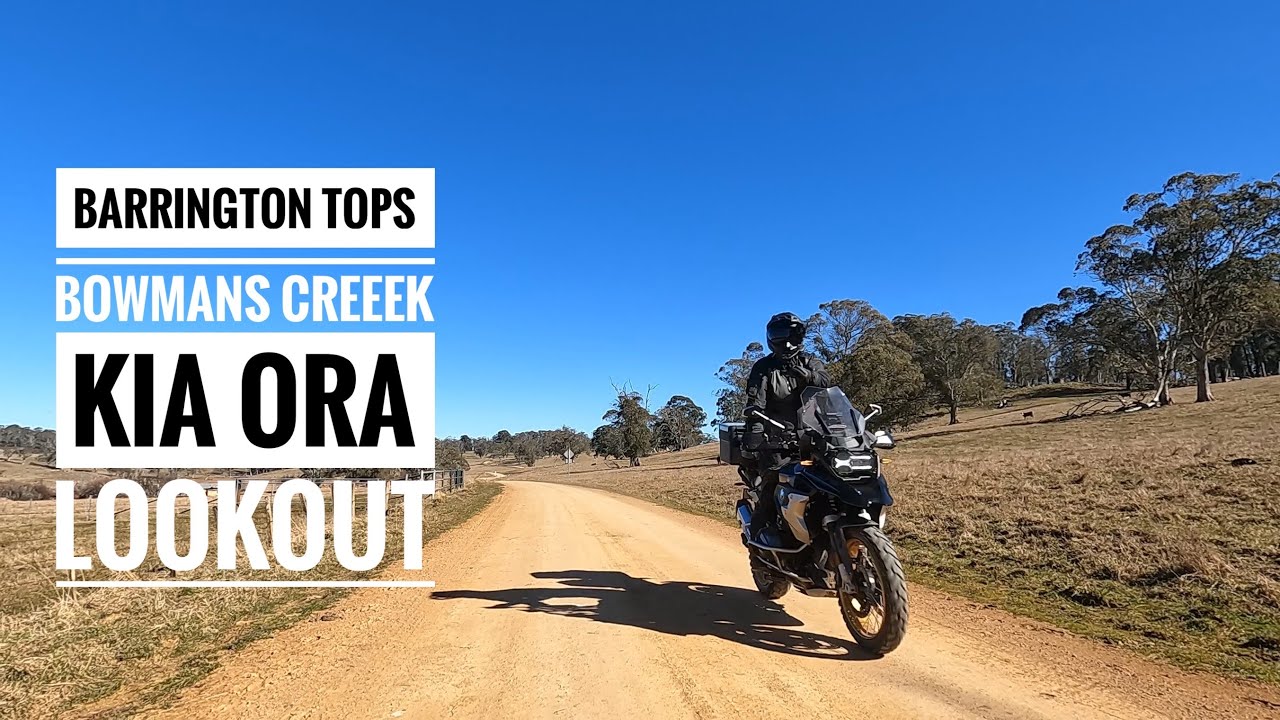 Barrington Tops, Bowmans Creek, Kia Ora Lookout – Singleton to Gloucester