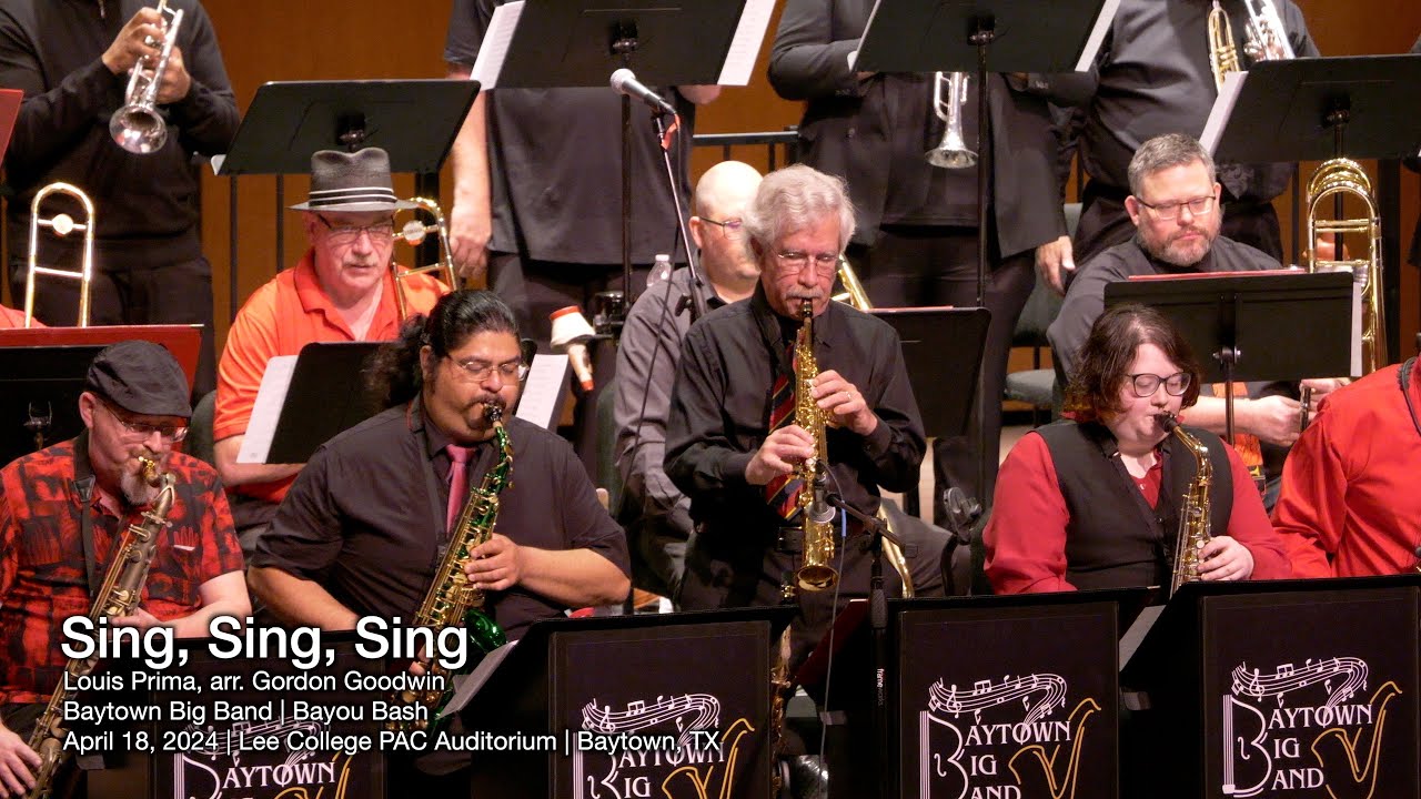 Sing, Sing, Sing | Louis Prima, arr. Gordon Goodwin | Baytown Big Band / Lee College Jazz
