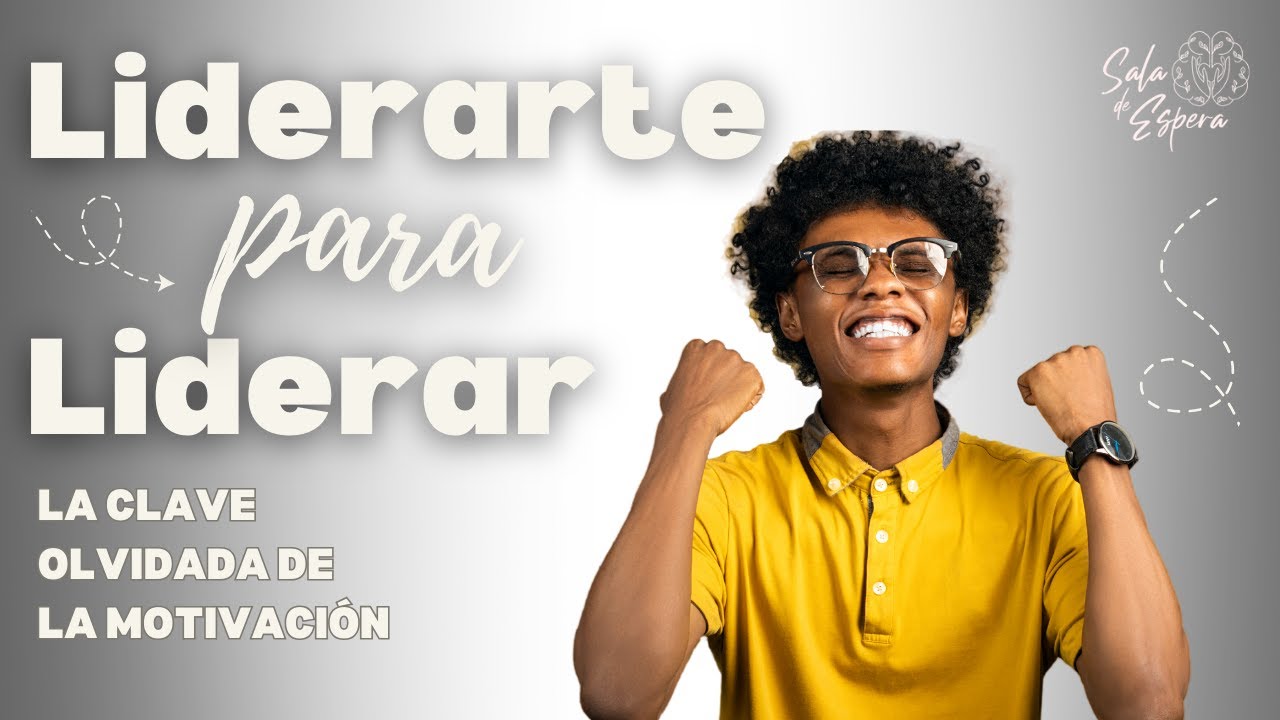 Liderarse, para liderar.
