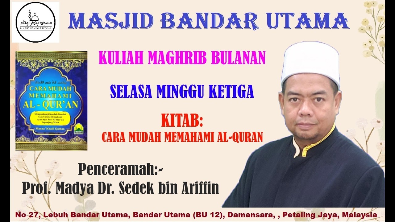 32 - 17.02.2026 KULIAH MAGHRIB BULANAN - MASJID BANDAR UTAMA DAMANSARA - MABAHIS FI ULUM AL-QURAN
