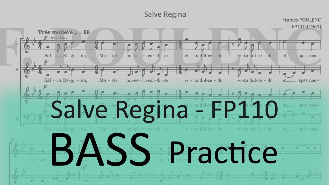 Poulenc / Salve Regina, FP 110 - Bass practice