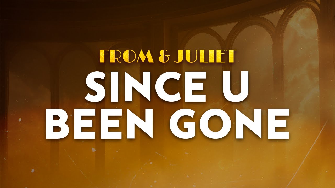 Kelly Clarkson, Lorna Courtney - Since U Been Gone | From & Juliet (Lyrics)