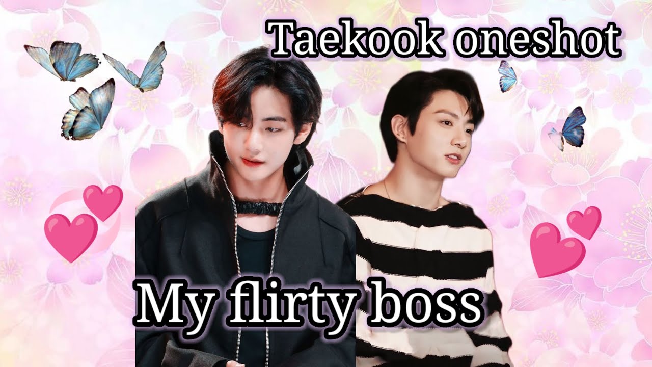My flirty boss 💕 || taekook oneshot || taekook yoonmin love story