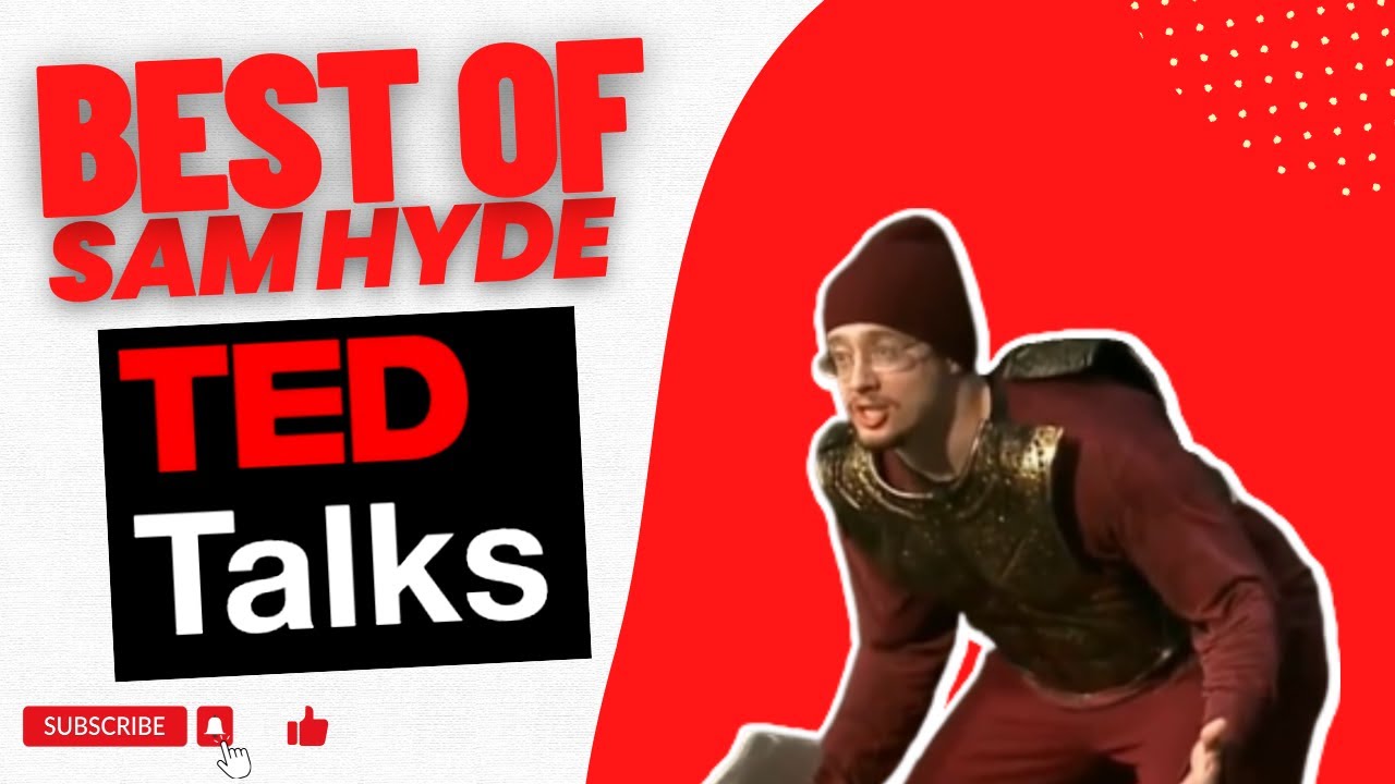 Best of Sam Hyde - Ted Talk