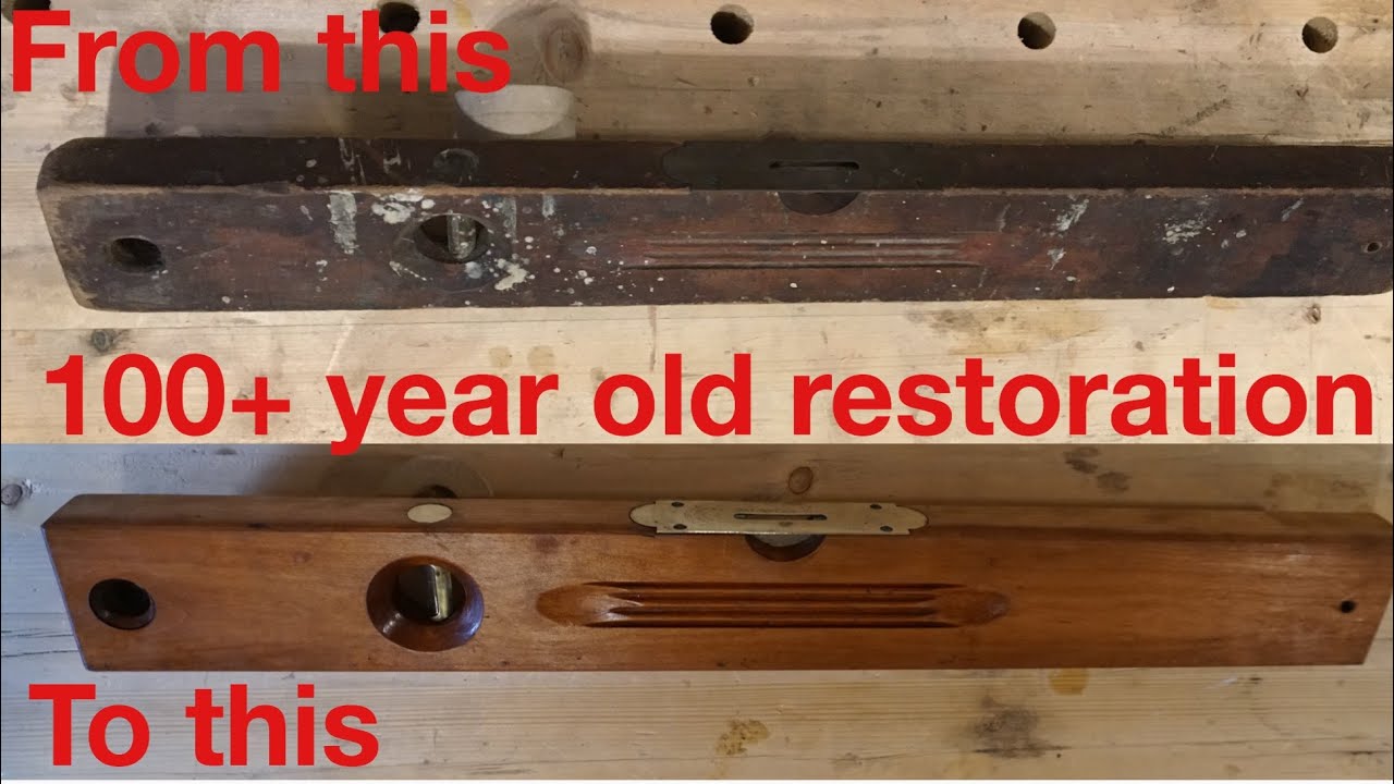 Tool restoration: 100+ year old level