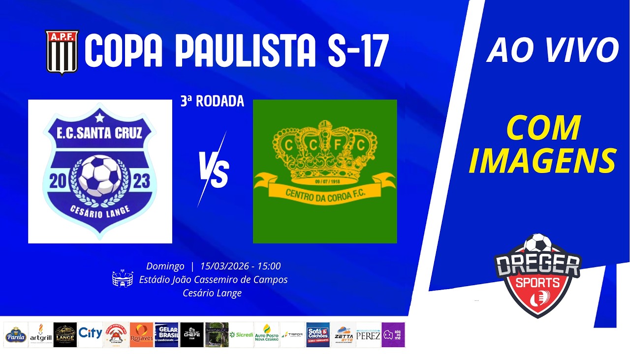 EC SANTA CRUZ x CENTRO DA COROA/ GALO VERDE |  AO VIVO | COPA PAULISTA  |  SUB-17  |  3ª RODADA  |