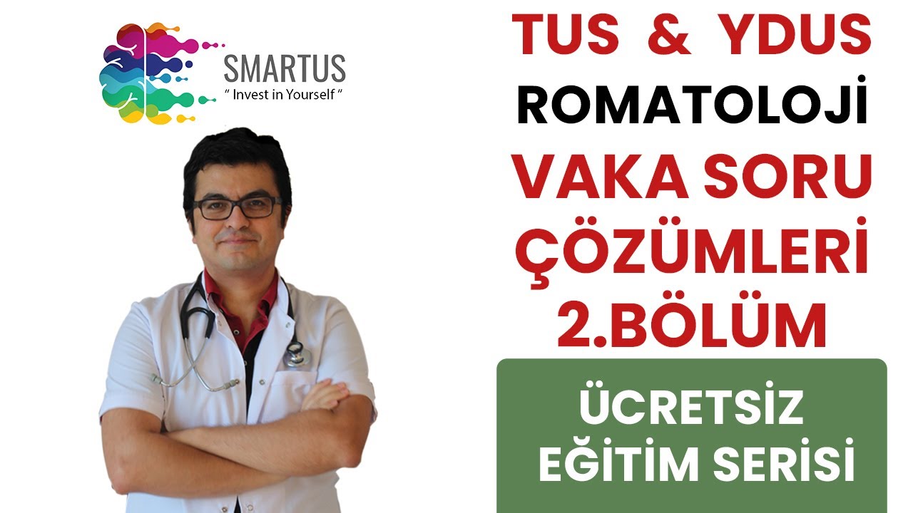 TUS ROMATOLOJİ VAKA SORU ÇÖZÜMLERİ 2. BÖLÜM -  TUS VİDEOLARI - YDUS HAZIRLIK EĞİTİMLERİ