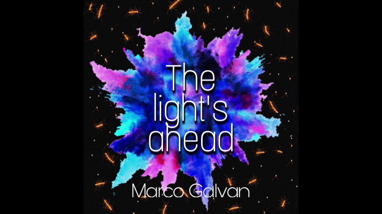 The light's ahead - Marco Galvan