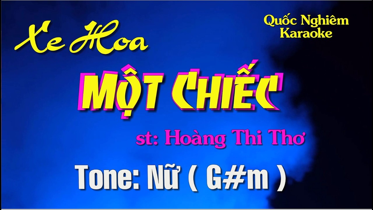 Karaoke - XE HOA MỘT CHIẾC - Tone: Nữ ( G#m ) st: Hoàng Thi Thơ
