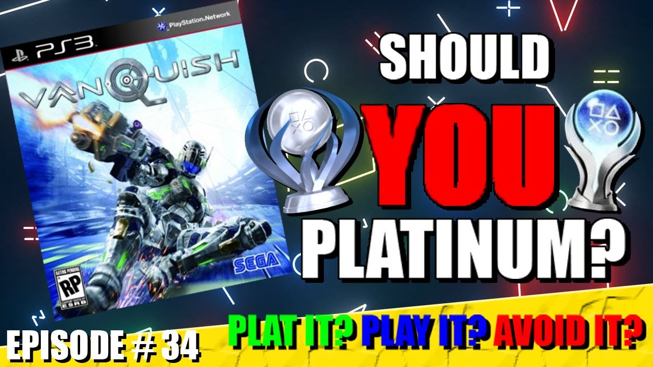 SHOULD YOU PLATINUM VANQUISH ON PS3 and PS4? - TROPHY GUIDE , TIPS AND TRICKS - EASY PLATINUM