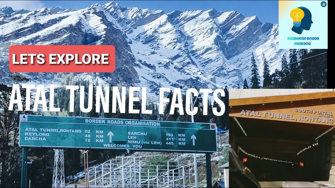 Atal Tunnel Facts/ General Knowledge