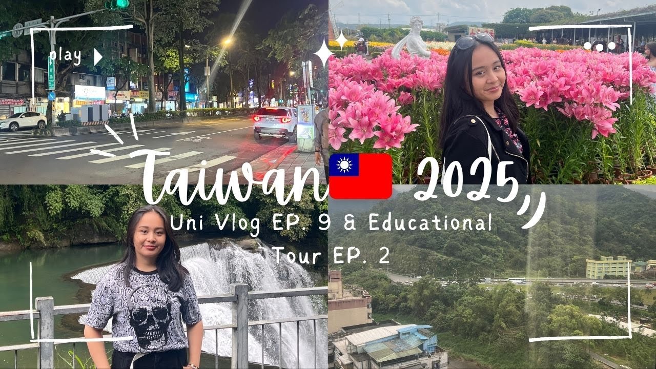 UNI VLOG EP. 9 🏫: TAIWAN VLOG 🇹🇼 2025 (DLSU-D Educational Tour)