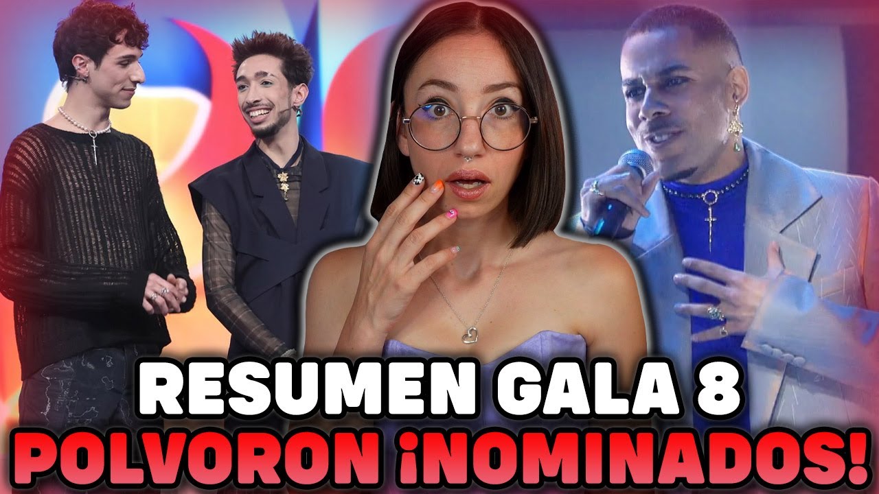 COMENTANDO la GALA 8 de OPERACION TRIUNFO ¡ALVARO y PAUL NOMINADOS!🎤🤩 RESUMEN ACTUACIONES