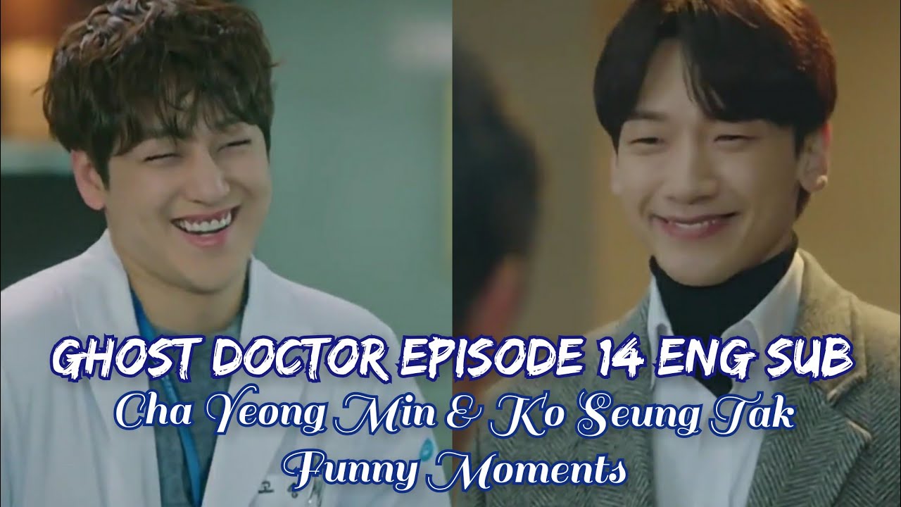 Ghost Doctor Episode 14 Funny Moments