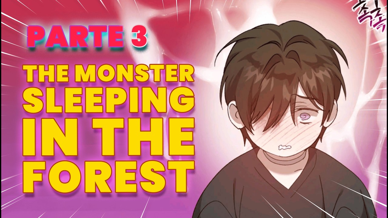 The Monster Sleeping in the Forest BL Parte 3 | O Grande Mal Entendido