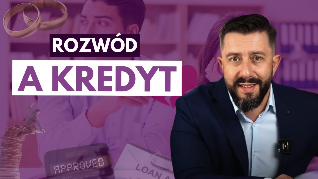 Rozwód a kredyt - hipoteczny, firmowy, frankowy.