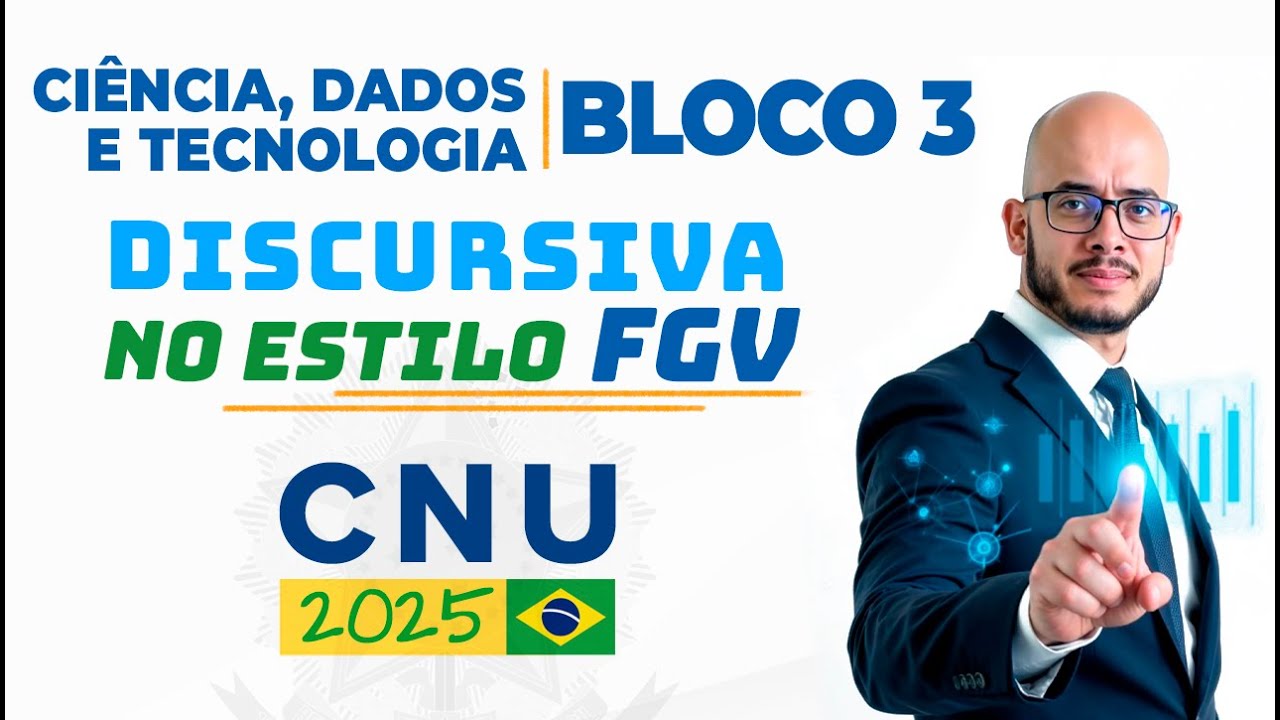 Discursiva CNU 2025 Bloco 3 (Ciência, Dados e Tecnologia) | Tema Resolvido no Detalhe: Estilo FGV