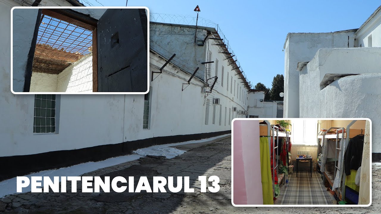 Dincolo de zidurile Penitenciarului 13 din Chișinău: Unul dintre cele mai temute locuri din Moldova