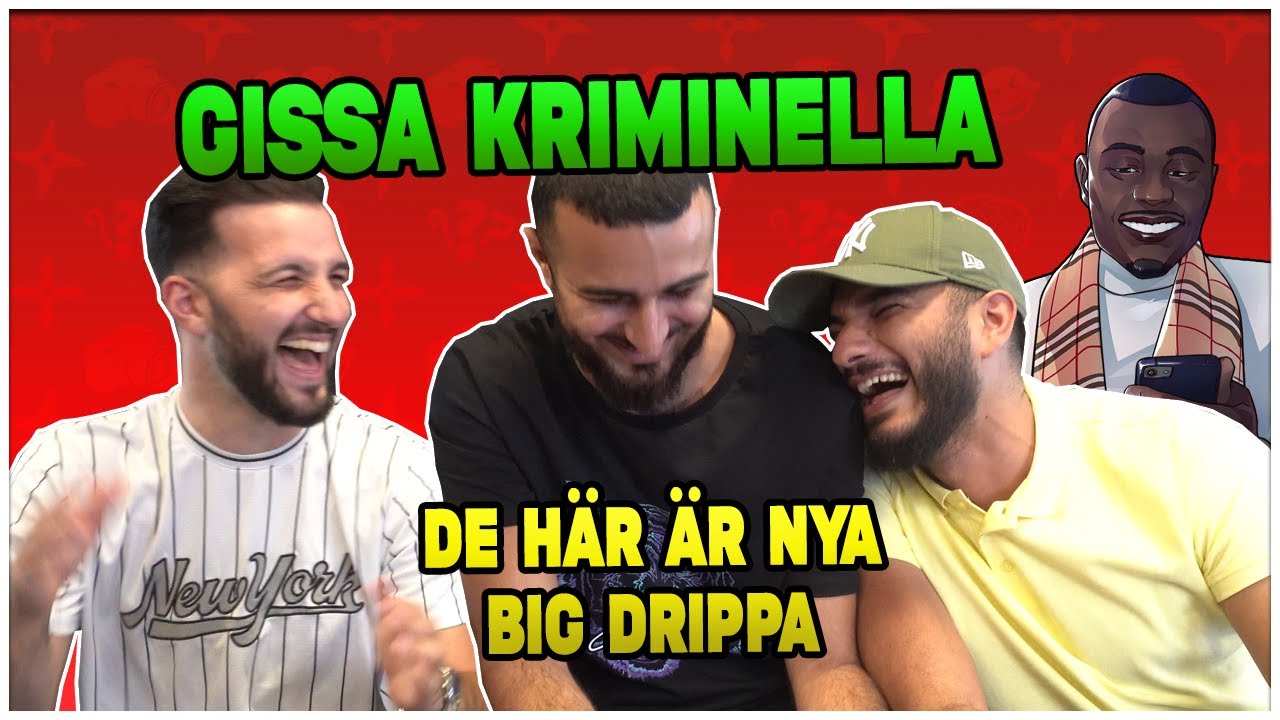 De H&Auml;R &auml;r NYA BIG DRIPPA! *GISSA KRIMINELLA*