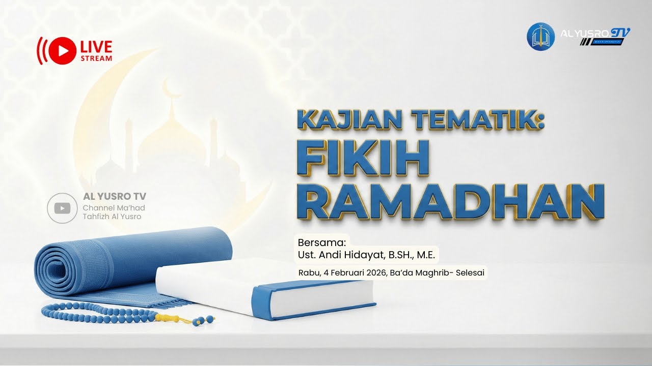 🔴LIVE Kajian Tematik: Fikih Ramadhan | Ust. Andi Hidayat, B.SH., M.E.
