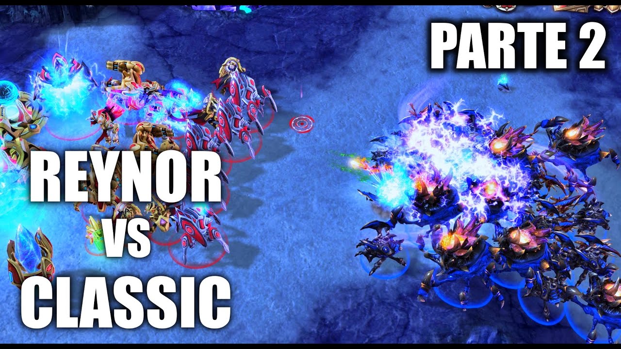 SEMIFINAL REYNOR vs CLASSIC - PARTE 2 - RSL