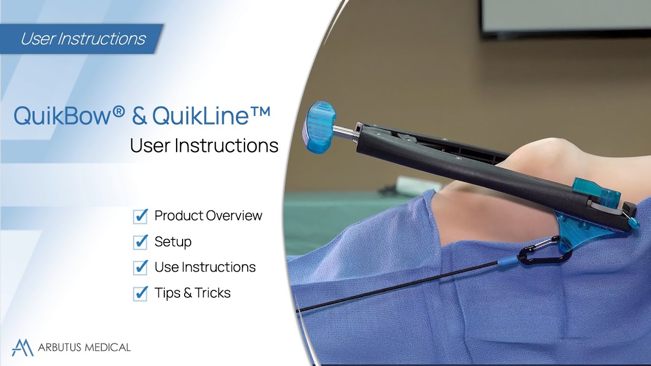 QuikBow® & Quikline™ User Instructions