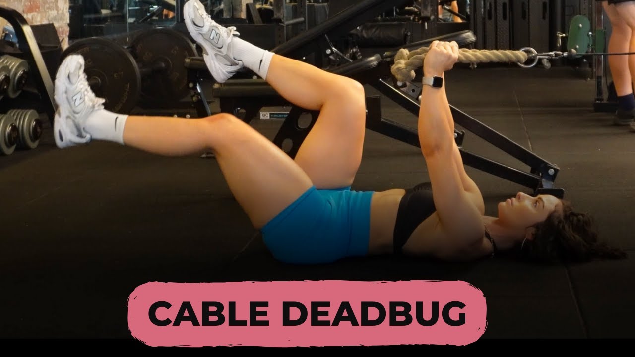 How to perform the Cable Deadbug