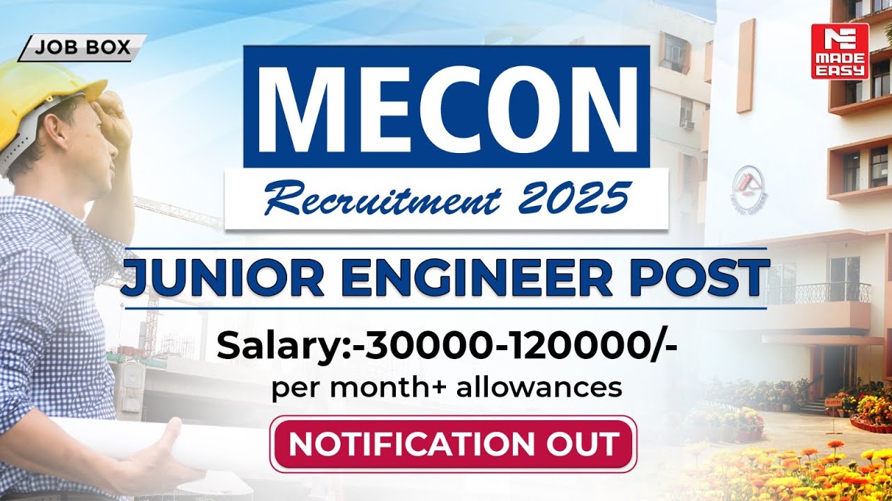 Набор в MECON 2025 | Вакансия младшего инженера | Требования, зарплата, подача заявки онлайн и мн...