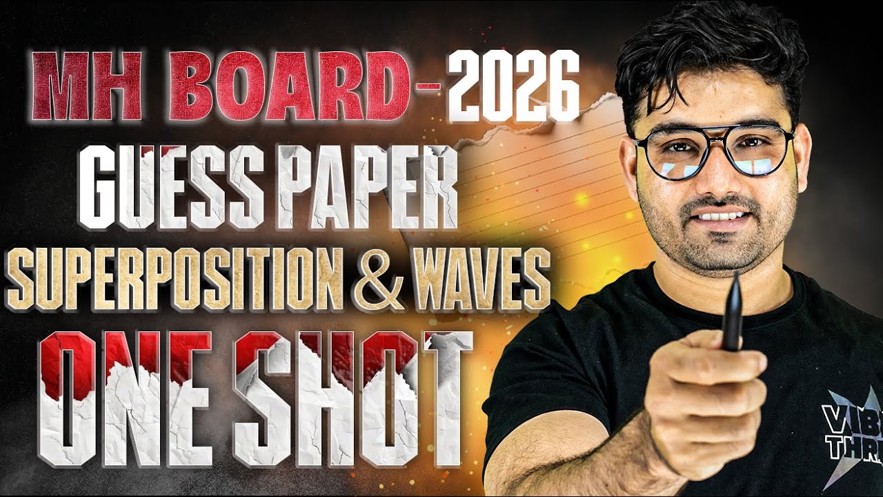 12th Physics Superposition of Waves | Maharashtra Board | One Shot Revision | Guess Paper