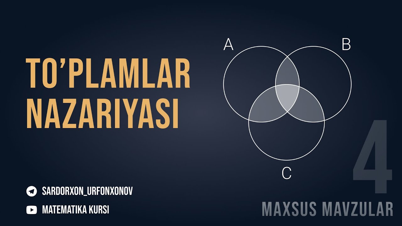 To'plamlar Nazariyasi (Mahsus mavzular 4-dars) / Теория Множеств
