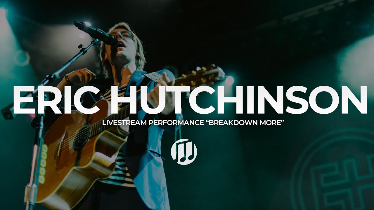 Eric Hutchinson: Breakdown More (LIVE)